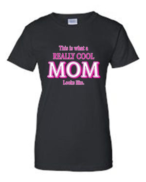 Juniors Everybody Knows I'm A"REALLY COOL MOM" T-shirt