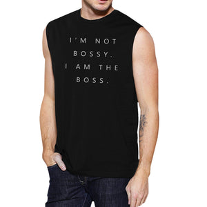 Workout Tank Tops - I'm Not Bossy Mens Muscle Shirt