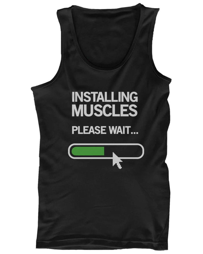 Graphic Tank Tops - Installing Muscles Please Wait Men's Workout Tank Top Black Tanks for Gym