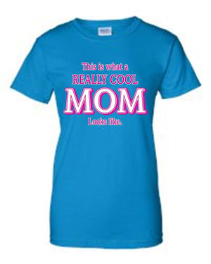 Juniors Everybody Knows I'm A"REALLY COOL MOM" T-shirt