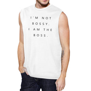 Workout Tank Tops - I'm Not Bossy Mens Muscle Shirt