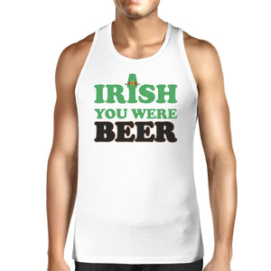 Men's Tank Tops - Irish You Were Beer Men's White Cotton Tank Top Funny Design Tanks