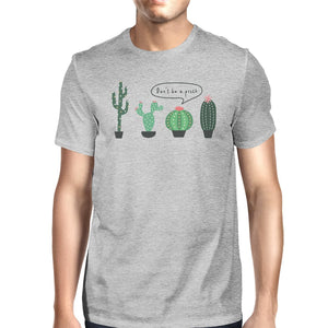 Men's Clothing - Don't Be a Prick Cactus Mens Casual Relaxed Comical T-Shirt For Him