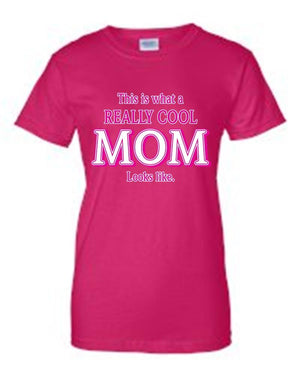 Juniors Everybody Knows I'm A"REALLY COOL MOM" T-shirt