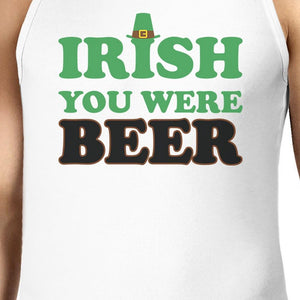 Men's Tank Tops - Irish You Were Beer Men's White Cotton Tank Top Funny Design Tanks