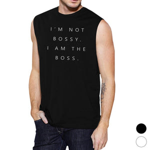 Workout Tank Tops - I'm Not Bossy Mens Muscle Shirt