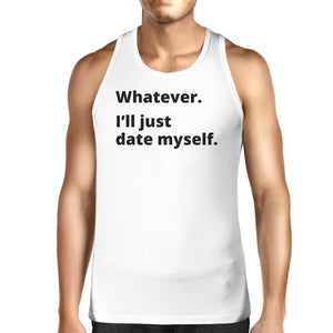 Workout Tank Tops - Date Myself Mens White Tank Top For Men Funny Graphic Tanks For Him