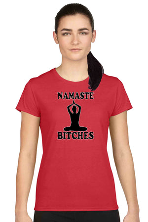 Women's Juniors T Shirt Namaste B**ches